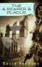 [Plague Wars 07] • The Reaper Plague